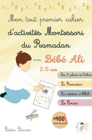 Mon tout premier cahier d'activité Montessori du Ramadan avec Bébé Ali