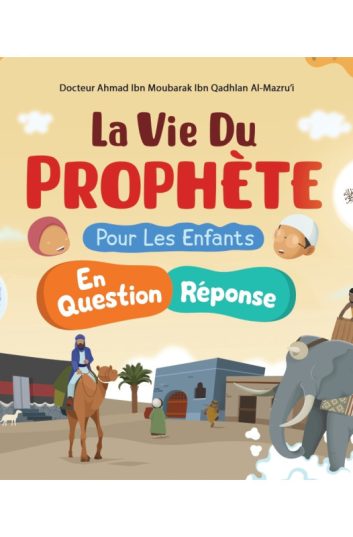 La vie du prophète pour les enfants