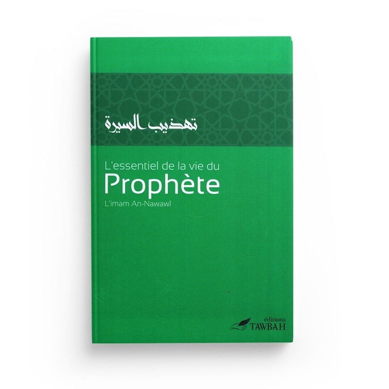 L'essentiel de la vie du prophète ﷺ - Sheikh An-Nawawi