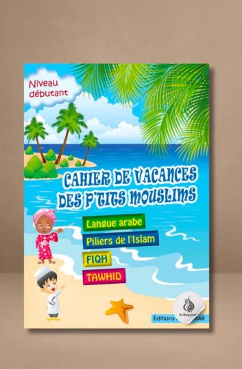 Cahier de vacances des p’tits mouslims