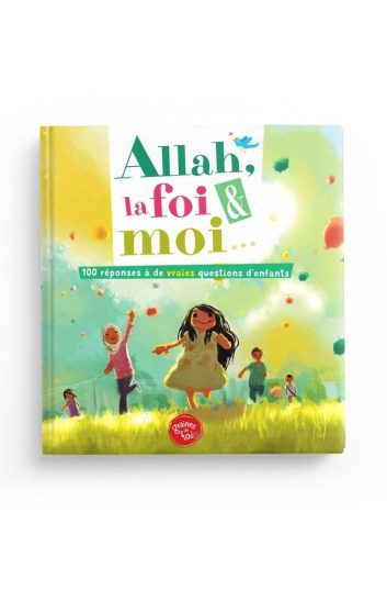 Allah la foi et moi